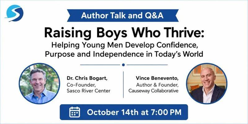 Raising Boys Who Thrive: Developing Confidence, Purpose, and Independence